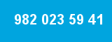 982 023 59 41